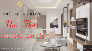 thiết kế thi công nội thất chung cư
