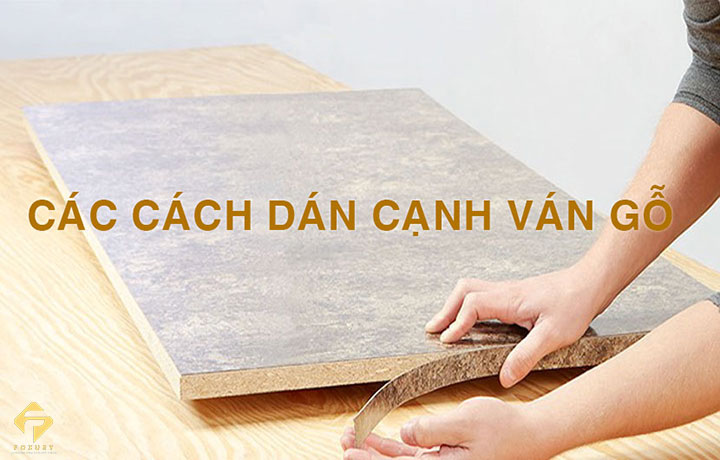 Keo dán cạnh gỗ công nghiệp